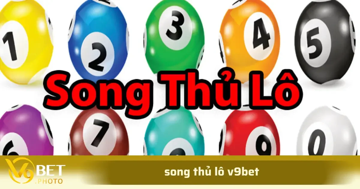 Song Thủ Lô Khung 3 Ngày: Thủ Thuật Tăng Tỷ Lệ Trúng 1 Song Thủ lô là gì?